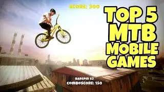 Top 5 Mountain Biking Mobile Games for IOS and Android devices | MTB Gameplay