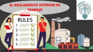 EL REGLAMENTO INTERIOR DE TRABAJO