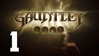 Gauntlet - A Nostalgic Feeling - Episode 1 w/IamAJRogers