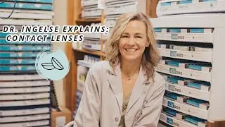 Dr. Ingelse Explains: Contact Lenses