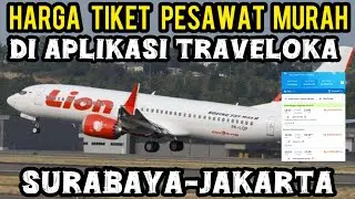CHEAP PLANE TICKET PRICES FROM SURABAYA TO JAKARTA ON THE TRAVELOKA APP TODAY