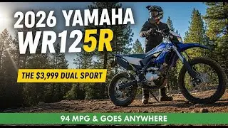 2026 Yamaha WR125R &ndash; The $3,999 Dual Sport That Gets 94 MPG & Goes Anywhere