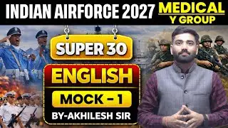 Airforce English MOCK TEST-01 | Airforce 01/2027 | Airforce XY Group & Medical Assistant Paper 2027