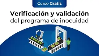 Curso Gratis: Verificación y validación del programa de inocuidad