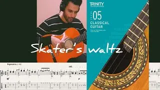 skater&rsquo;s waltz - Trinity College London - Classical Guitar - Grade 5