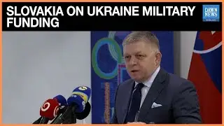 Slovakia Rejects Further Funding for Ukraine&rsquo;s Military Needs | Dawn News English