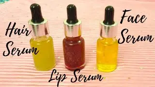 Beauty&Care(EPI-76)DIY LIP,HAIR & SKIN SERUM |Homemade Serum| Face,Hair & Lip Serum Recipe