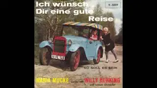 Maria Mucke  -  Ich w&uuml;nsch&acute; dir eine gute Reise  1963