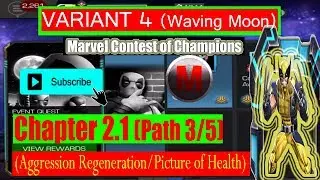 Variant 4 Ch 2.1 Path 3/5 (Aggression Regeneration/Picture of Health Path) - MCOC