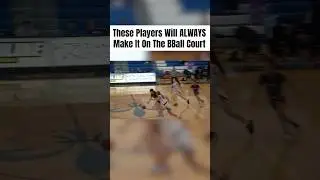 These Players Will ALWAYS Make It On the BBall Court #highschoolbasketball #basketballhighlights