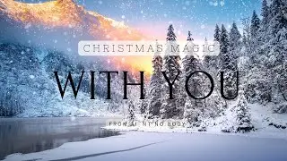 Christmas Magic with You (Christmas Music, Christmas Song)