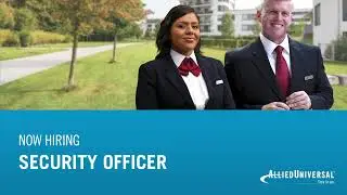 Join Allied Universal as a Security Officer