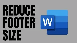 How to Reduce Footer Size in Microsoft Word