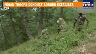 Indian Army Conducts High-Intensity Drills In J&K&rsquo;s Tangdhar Near LoC | News9