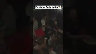Foreigner Dance Beach Party In Goa🔥