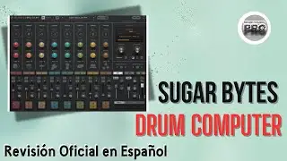 🥁Sugar Bytes DrumComputer🥁 -Revisión Oficial en Español-