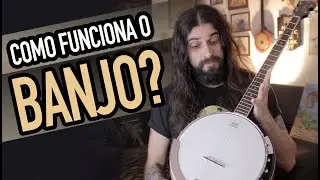 Como Funciona o Banjo de 5 Cordas (Banjo Americano, Country)