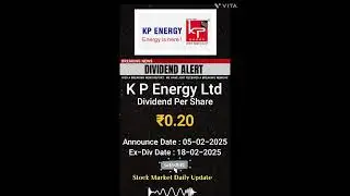 K P ENERGY SHARE DIVIDEND UPDATE FEB 25 ₹0.20 #energy #share #dividendpayout