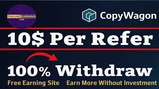 Copywagon Exchange Per Refer 10$ instant | Deposit & Withdraw | Kyc verification