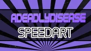 ADEADLYDISEASE - Speedart