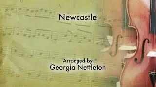 Newcastle - traditional folk tune string quartet arrangement