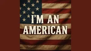 I'm an American