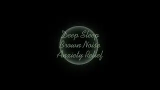Deep Sleep Brown Noise | 3 Hours of Soothing Tones for Calm Nights, Anxiety Relief & Rest