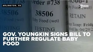 Virginia governor signs bill tightening baby food regulations, joins 2 other states