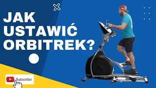 Największe błędy na orbitreku Jak ćwiczyć na orbitreku trenarzeże eliptycznym ? Jakie ustawienia?