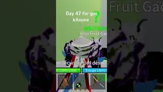 Day 47 for get kitsune #bloxfruits #roblox #gacha #games #gaming #spring #day47
