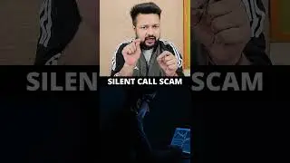 Silent Call Scam 