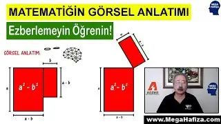 MATEMATİĞİN GÖRSEL ANLATIMI - Ezberlemeyin Öğrenin!