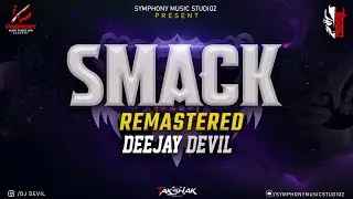 Smack | Remaster | Deejay Devil | 2026