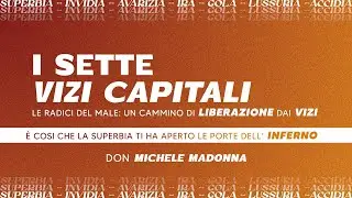 RADICI DEL MALE -  &egrave; cosi che la superbia ti ha aperto le porte dell'inferno