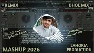 January Mashup Dhol Remix 2026 Ft Lahoria Production New Punjabi Song 2026 Dj Remix Mashup 2026 