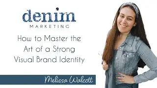 How to Master the Art of a Strong Visual Brand Identity