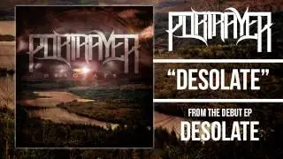 PORTRAYER - Desolate (NEW EP AVAILABLE NOW)