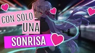 Melendi - Con s&oacute;lo una sonrisa | Nightcore