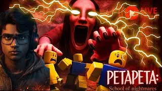 Petapeta School of Nightmares Part 1 Live #live #xpvishawakarma