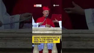 Habemus Papam! Nowym papieżem został 70-letni kardynał z USA Robert Prevost - Leon XIV