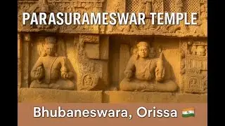 PARASURAMESWAR TEMPLE &ndash; Ancient Kalinga Architecture in Bhubaneshwar | Orissa, India