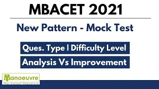 MBACET 2021 - Mock Test New Pattern Format | Ques. Type | Difficulty Level | Analysis Vs Improvement