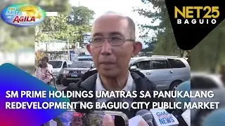 SM Prime Holdings Umatras sa Panukalang Redevelopment ng Baguio City Public Market