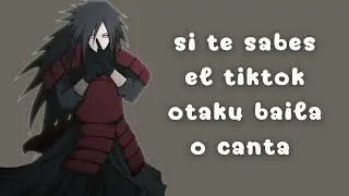 si te sabes el tiktok otaku baila o canta PT 103