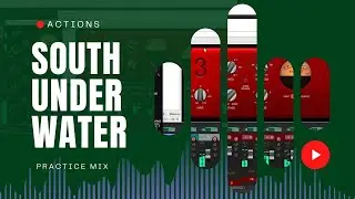 SOUTH UNDER WATER // Actions (Practice Mix)
