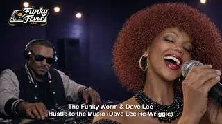 The Funky Worm & Dave Lee - Hustle To The Music (Dave Lee Re-Wriggle)