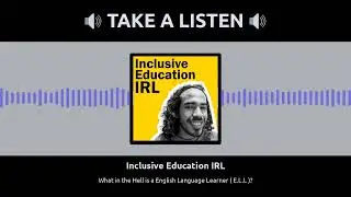 What in the Hell is a English Language Learner? E.L.L