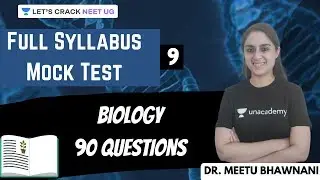 Full Syllabus Mock Test Biology 90 Questions | Part 9 | NEET 2020 | Dr. Meetu Bhawnani