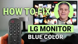 How To Fix Blue Color Tint On LG Monitor: Easy Display Fix!