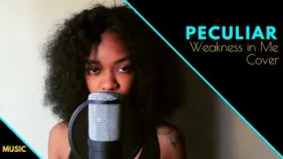 Keisha White - Weakness In Me (Cover By Peculiar) | On The Mic